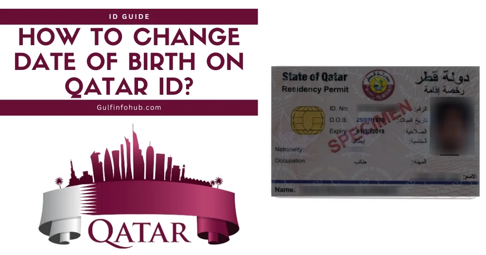How To Change Date of Birth on Qatar ID?