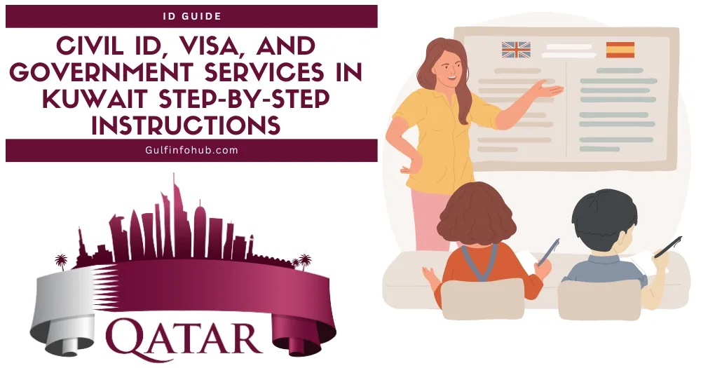 Civil ID, Visa, and Government Services in Kuwait